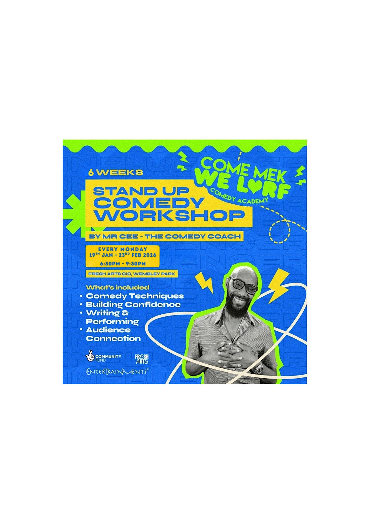 STAND UP COMEDY 6 WEEK WORKSHOP (Mondays) 2026