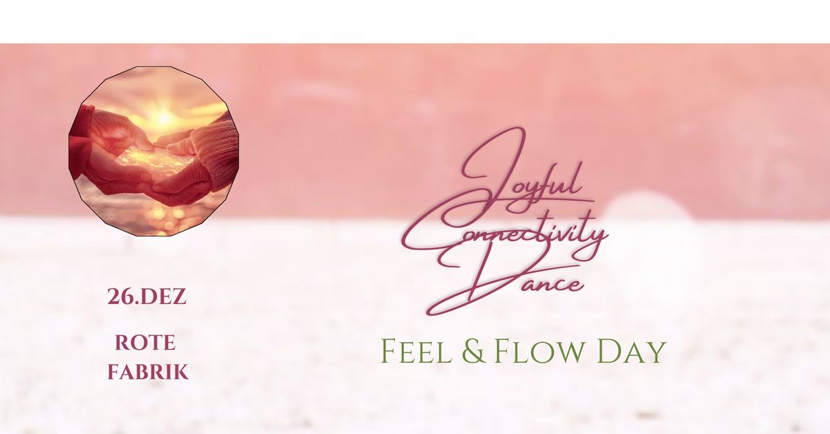 Joyful Connectivity - Dance, Feel & Flow Day