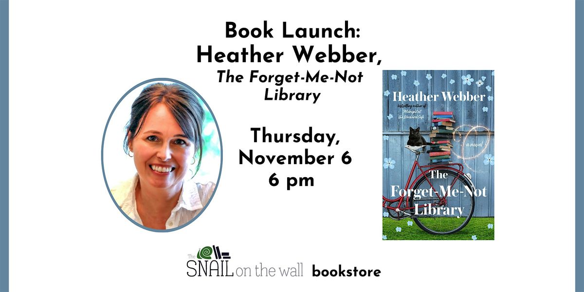 Book Launch: Heather Webber, The Forget-Me-Not Library