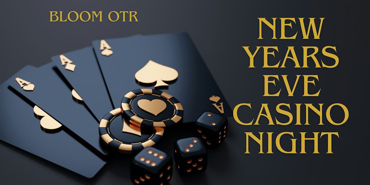 Casino Night New Years Eve Celebration!