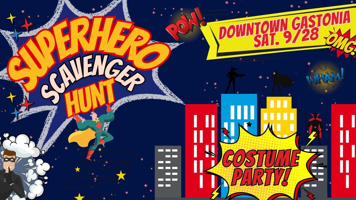 Superhero Downtown SCAVENGER Hunt Costume Party!