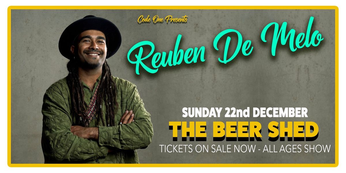 Reuben De Melo Sunday Sesh @ Beer Shed (All-Ages*)