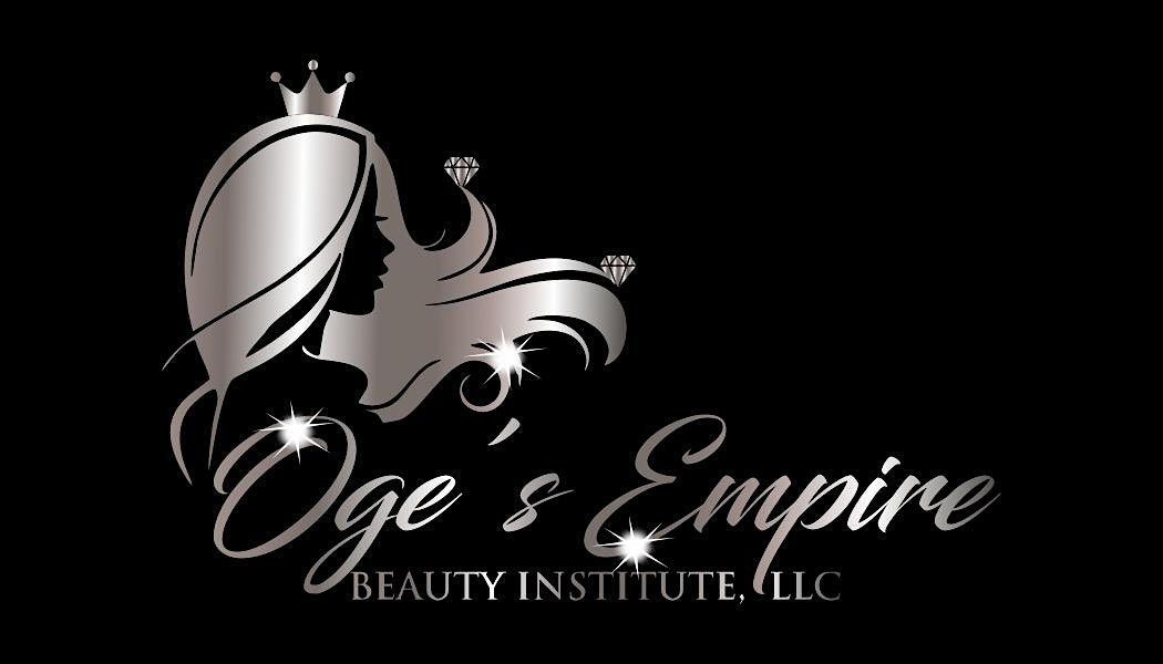 Oge\u2019s Empire Beauty Institute, LLC Soft Opening