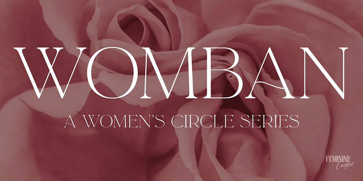 WOMBAN - A Women's Circle Series - Totnes