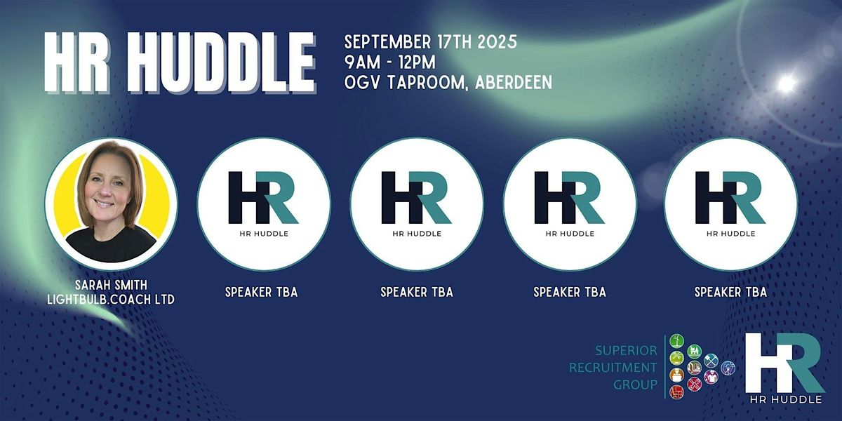 HR Huddle - Aberdeen September 17th 2025