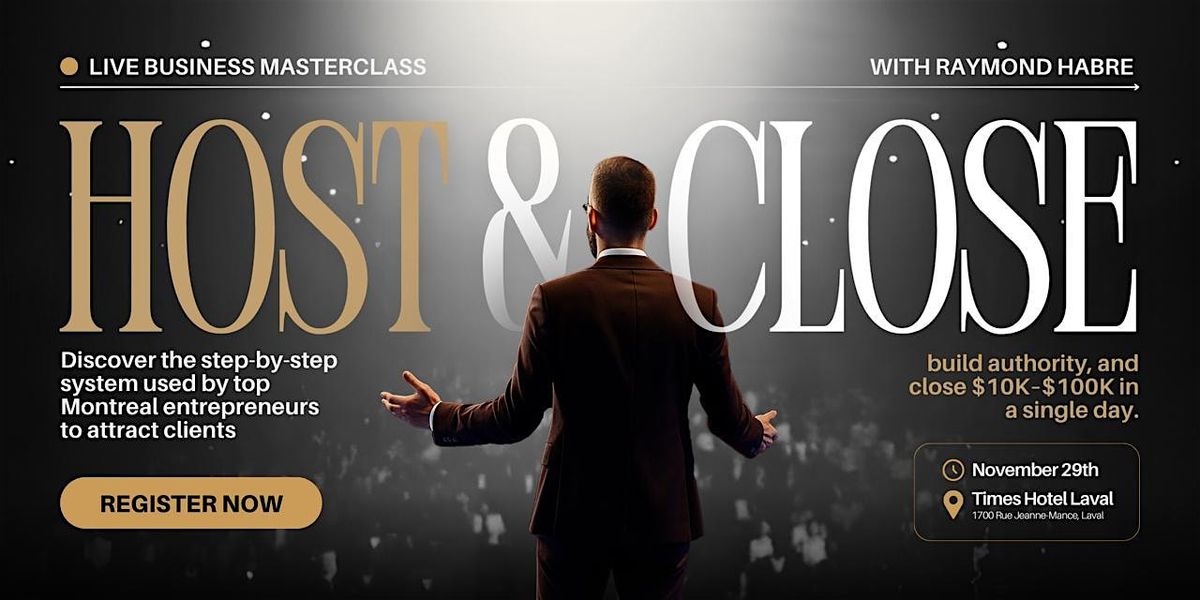 Montreal: Learn To Host Events That Make You Money And Build Authority
