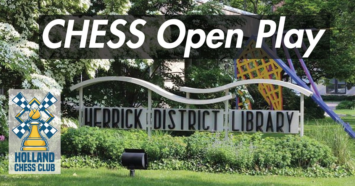 Chess Open Play: Herrick District Library