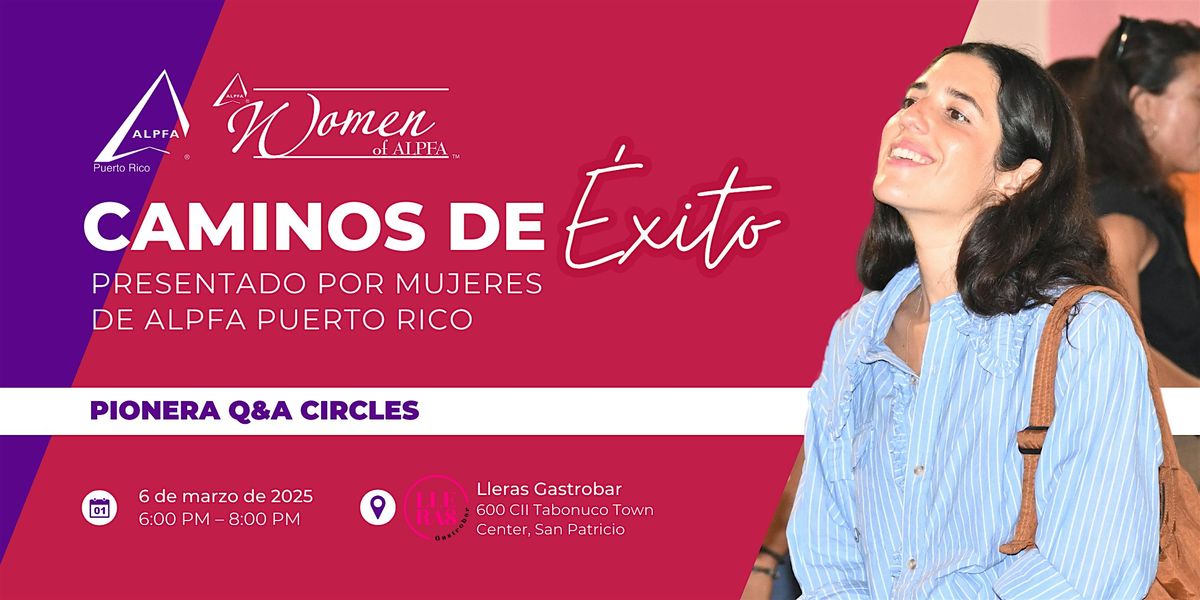 Caminos de \u00c9xito: Pionera Q&A Circles