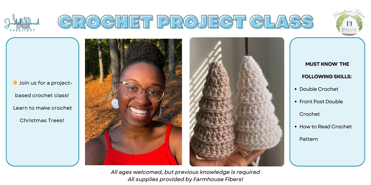 Project-Based Class: Crochet Christmas Trees