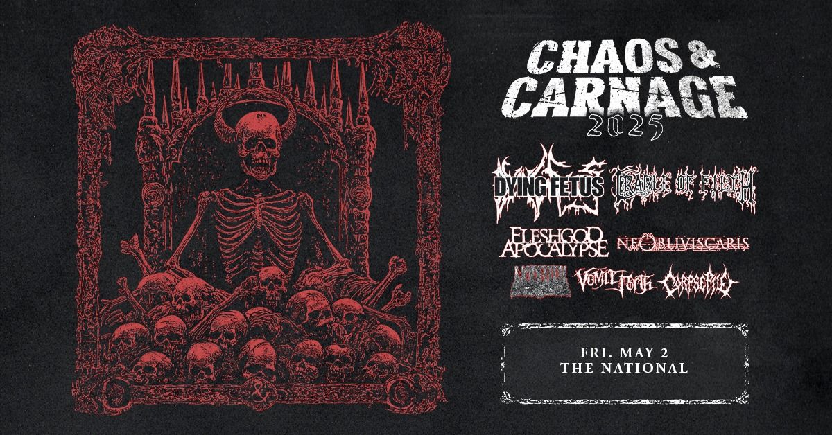 Chaos & Carnage 2025 ft. Dying Fetus + Cradle of Filth