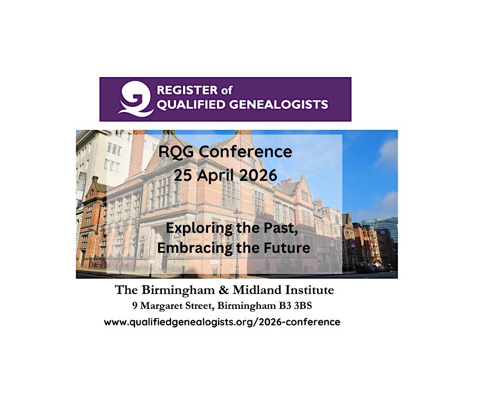 RQG Conference 2026 - Family History event Birmingham 25 April 2026