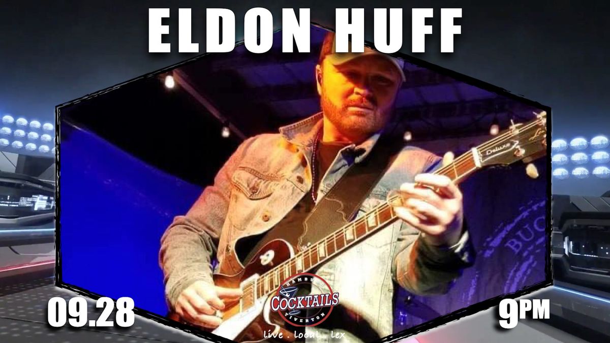 ELDON HUFF - LIVE