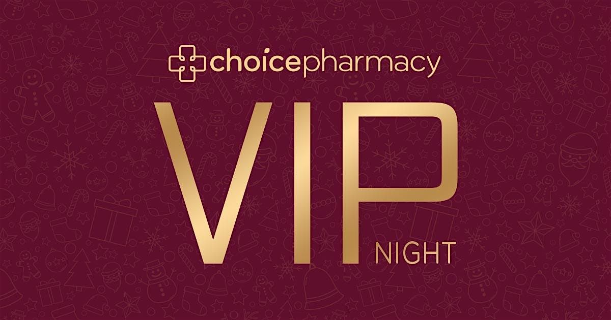 Choice Ph*rm*cy VIP Night - Brunswick