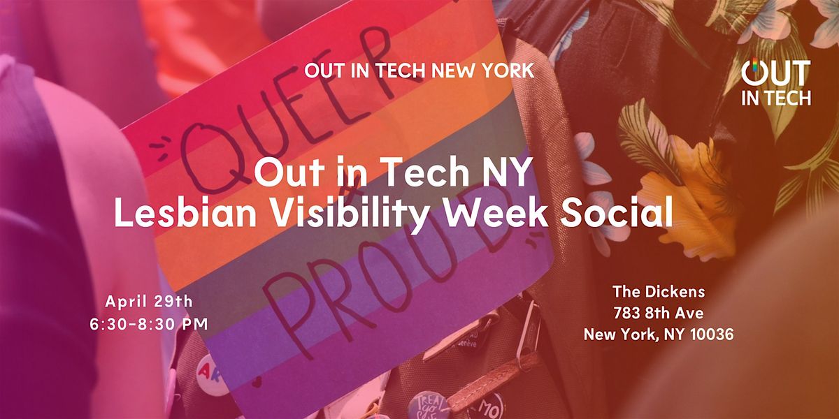 Out In Tech Out in Tech NYC | Lesbian Visibility Week Social, The Dickens, New York ...
