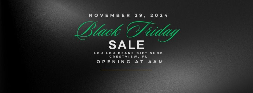 Lou Lou Beans Crestview BLACK FRIDAY