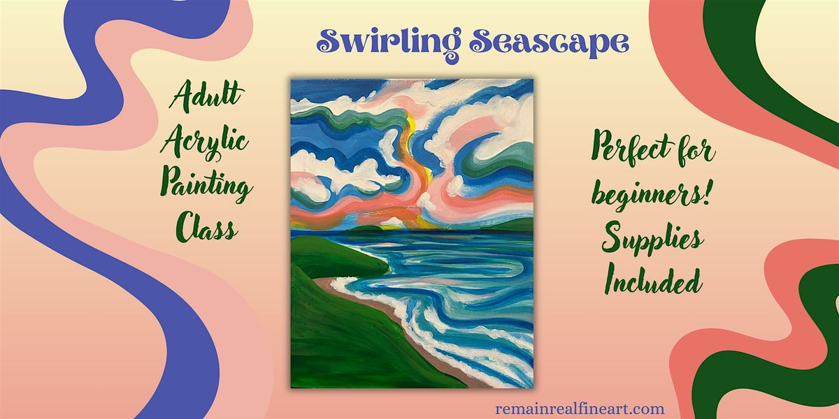 Swirling Seascape Acrylic Paint & Sip Class