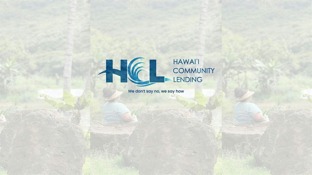 Hui Waiwai by Hawai\u02bbi Community Lending