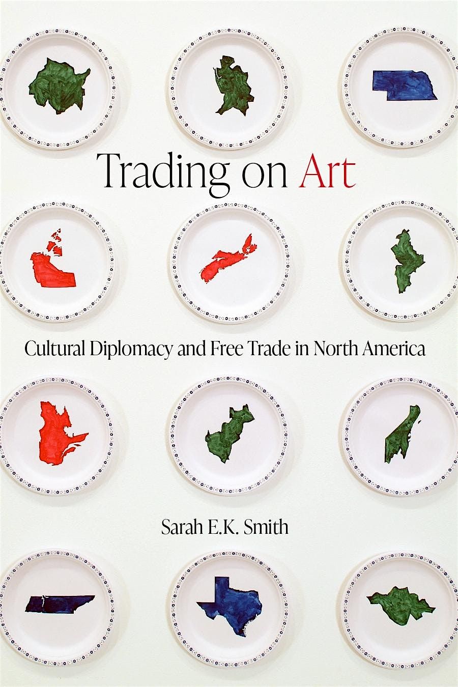 Book Launch of \u201cTrading on Art. Cultural Diplomacy and Free Trade in North