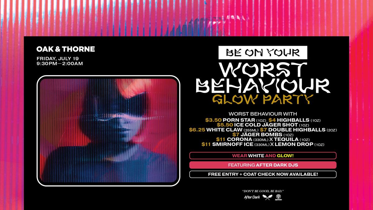 After Dark Worst Behaviour Glow Party at Oak & Thorne