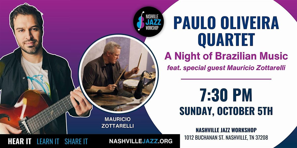 Paulo Oliveira Quartet: A Night of Brazilian Music ft. Mauricio Zottarelli