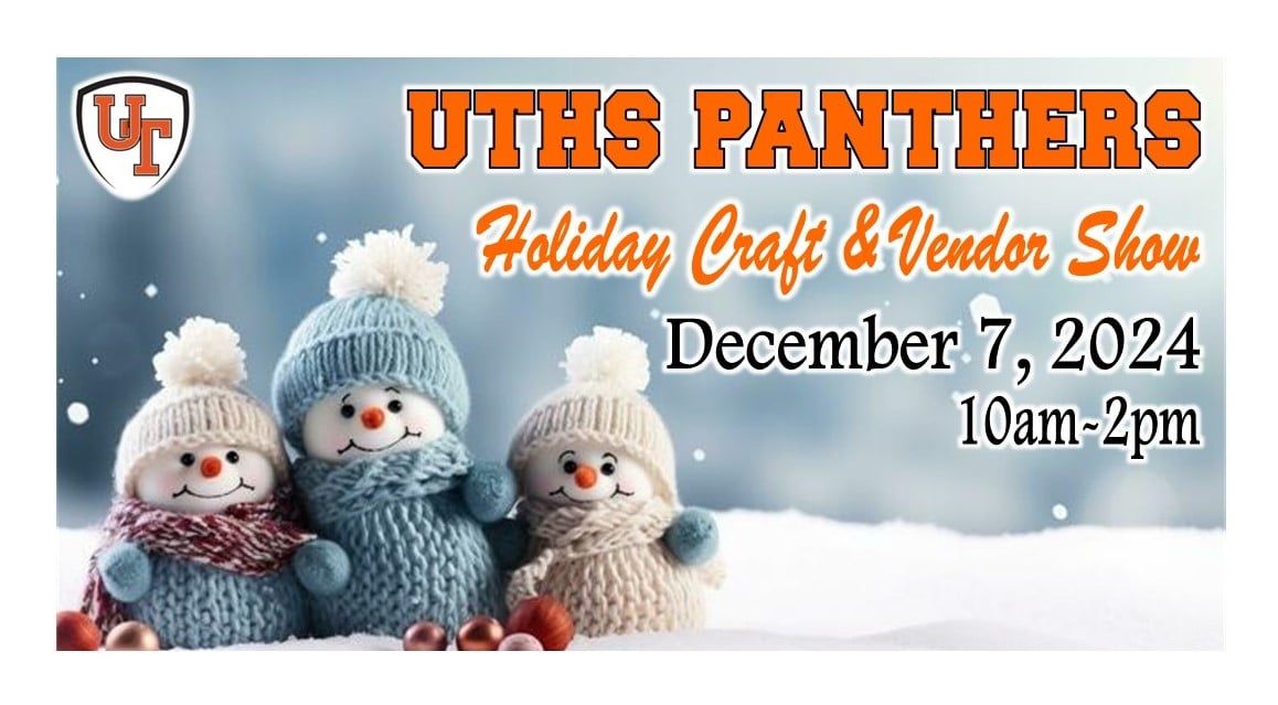 UTHS Holiday Craft and Vendor Show 2024