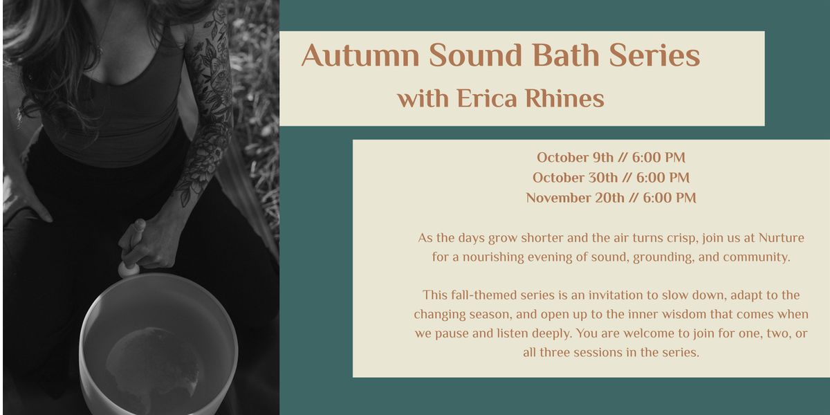 Autumn Sound Bath Series at Nurture