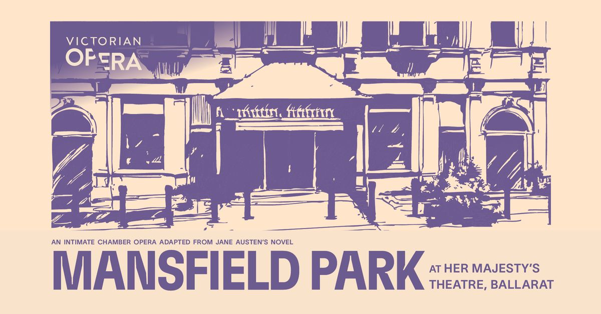 Victorian Opera's Mansfield Park 