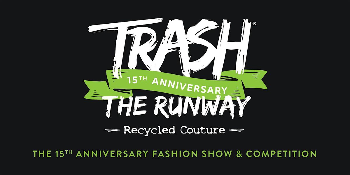 Trash The Runway - Recycled Couture