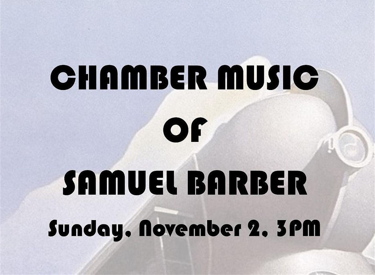 Chamber Music of Samuel Barber