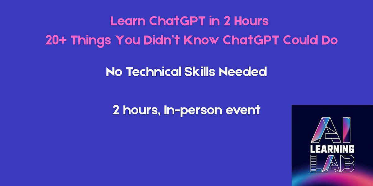 How To Use ChatGPT in 2 Hours