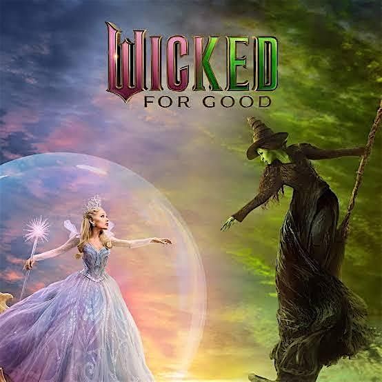 Wicked: For Good Watch Party!