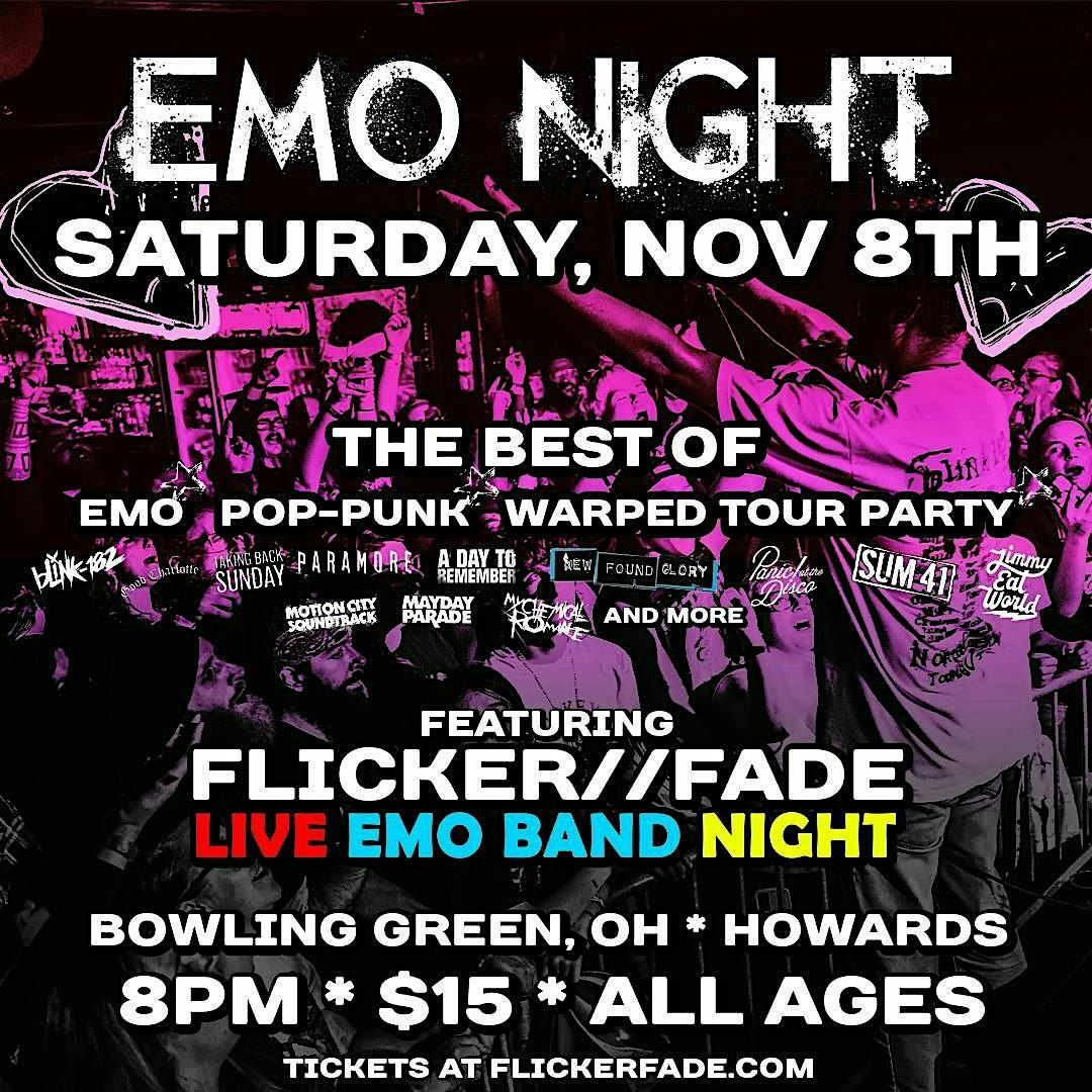 EMO NIGHT ft. Flicker\/\/Fade Live Emo Band Night (BOWLING GREEN)
