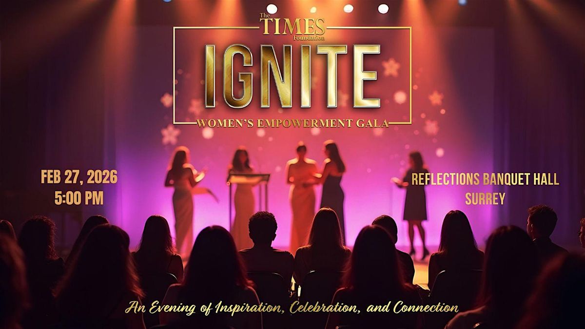 IGNITE- Women's Empowerment Gala - By The Times Foundation