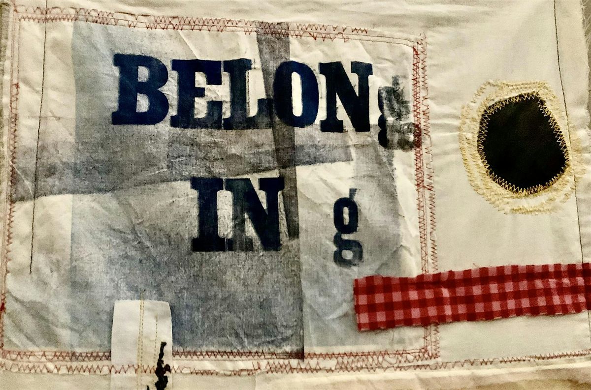 Scriptorium Sessions: Quilts - Belonging and Unbelonging