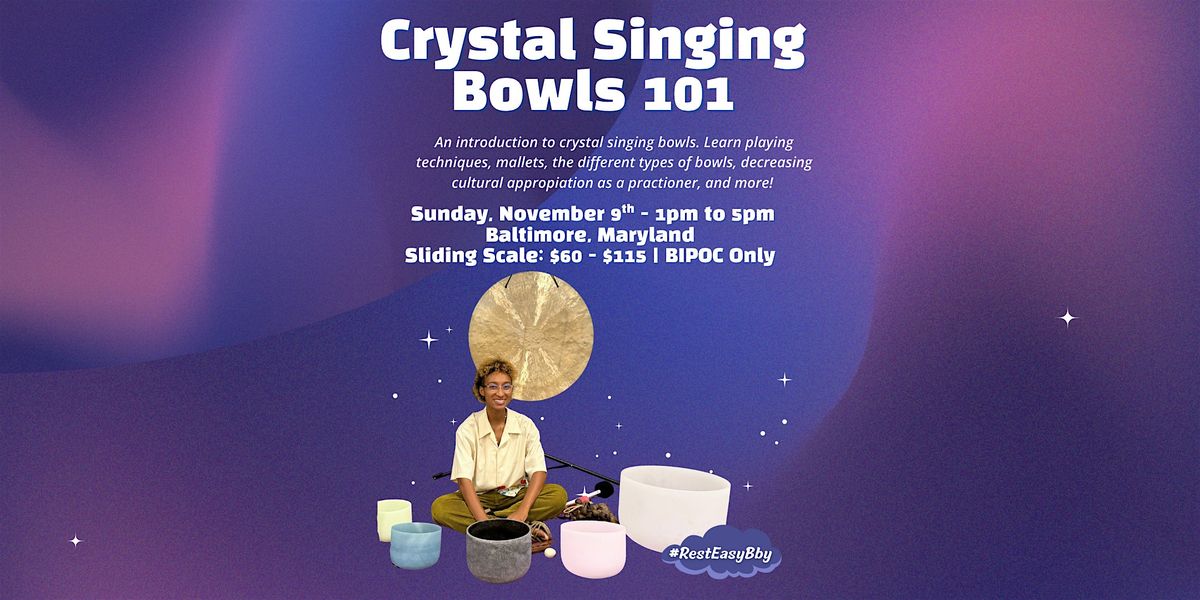 Crystal Singing Bowls 101