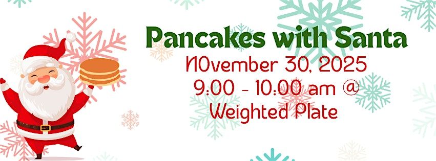 Pancakes with Santa at The Weighted Plate