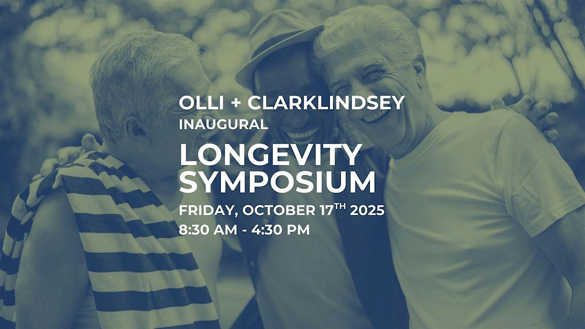 OLLI + ClarkLindsey Longevity Symposium