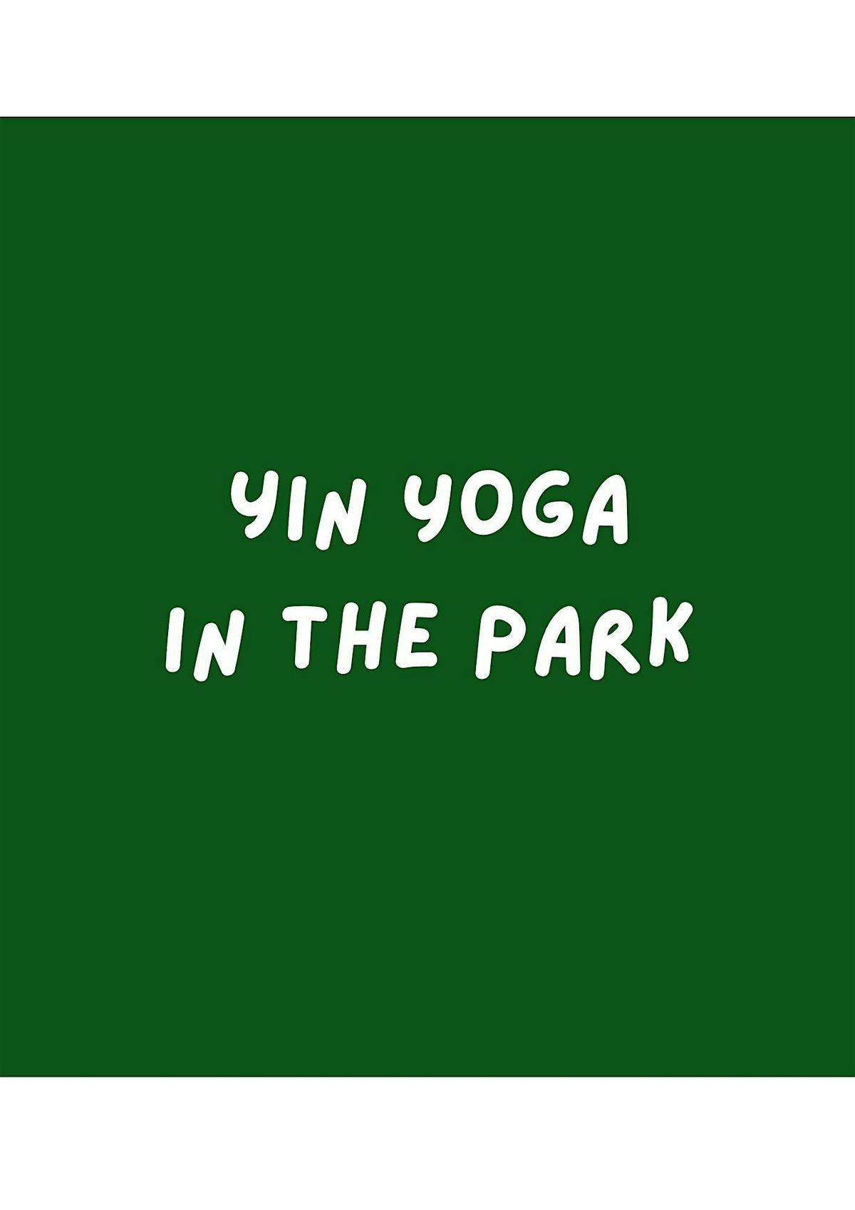 Yin Yoga in Markfield Park
