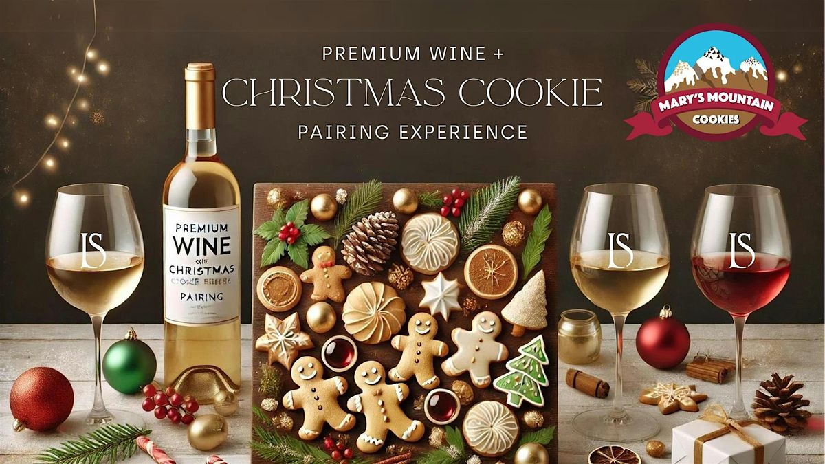 Festive Wine & Mary's Mountain Christmas Cookie Pairing Experience