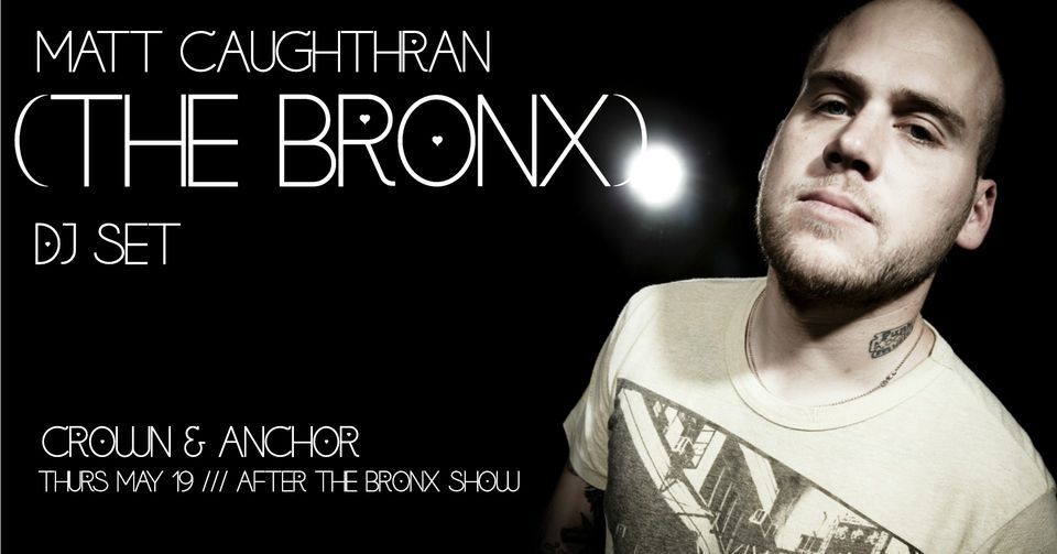 Matt Caughthran (THE BRONX) DJ SET