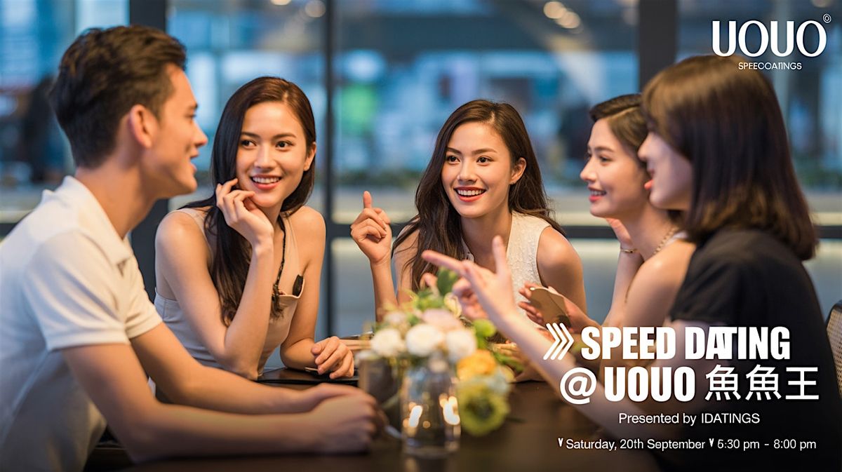 Speed Dating @ UOUO \u9b5a\u738b\u9b5a\u738b