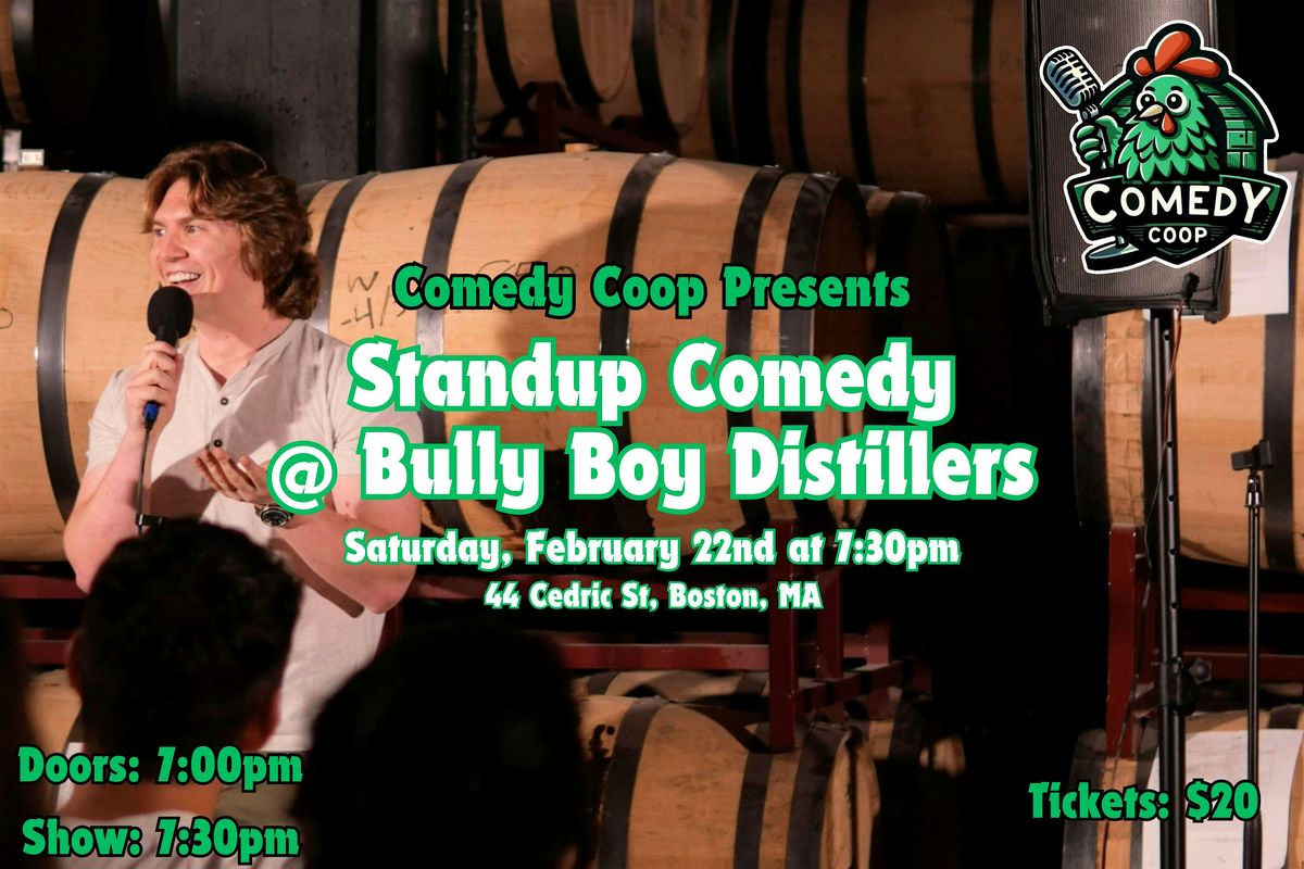 Comedy Coop Presents: Stand Up Comedy @ Bully Boy Distillers