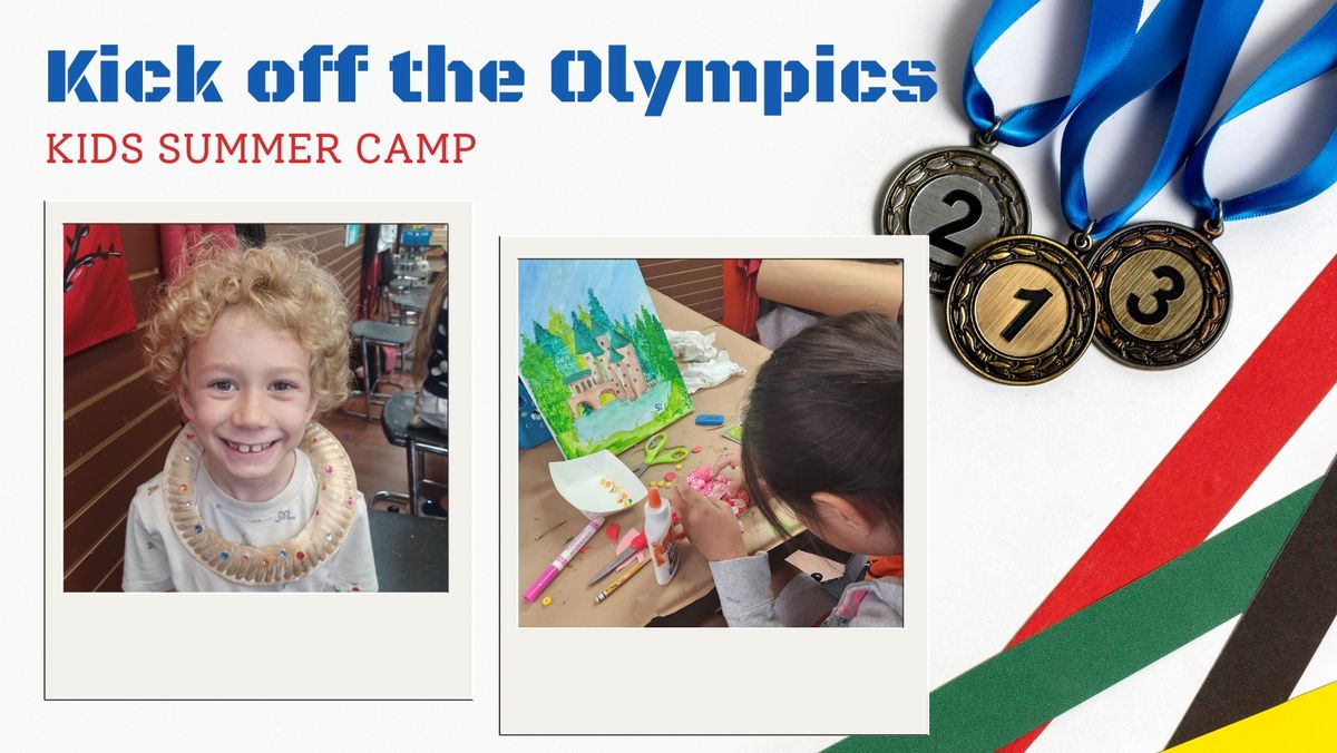 Kick off the Olympics -- SUMMER ART CAMP FOR KIDS