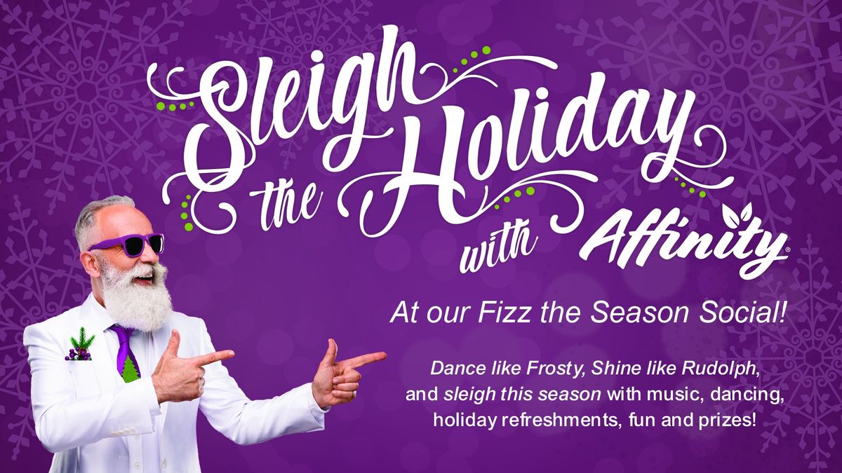 Sleigh the Holiday - Fizz the Season Social