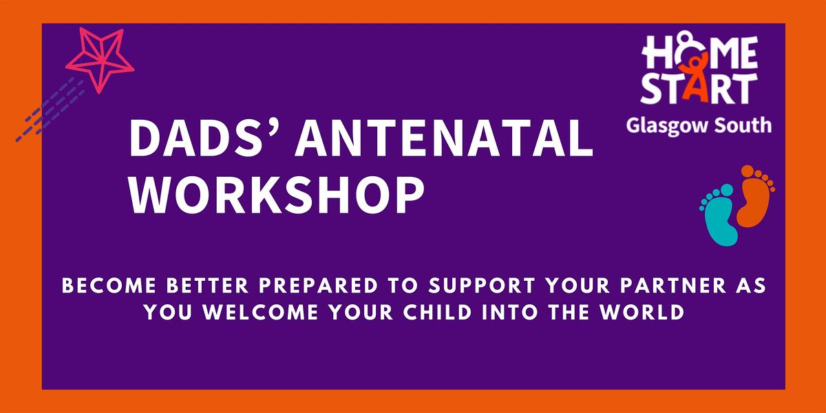 Dads' Antenatal Workshop - IN-PERSON - June - GLASGOW