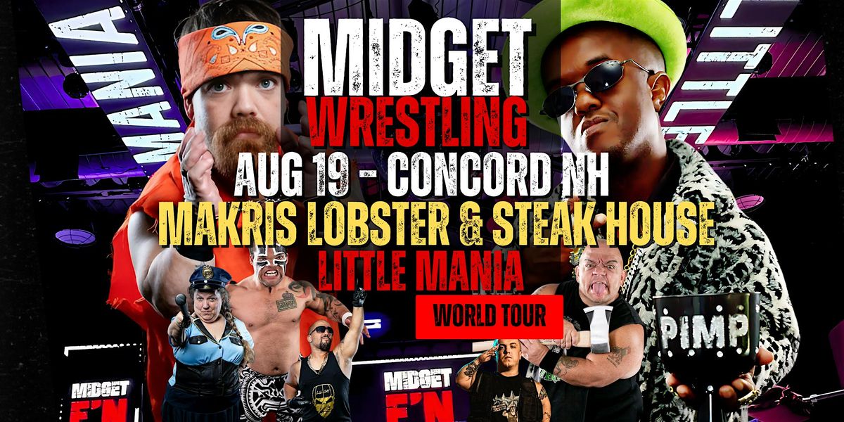 Little Mania Midget Wrestling \u2013 Concord, NH \u2013 Aug 19, 2025 \u2013 Buy Now