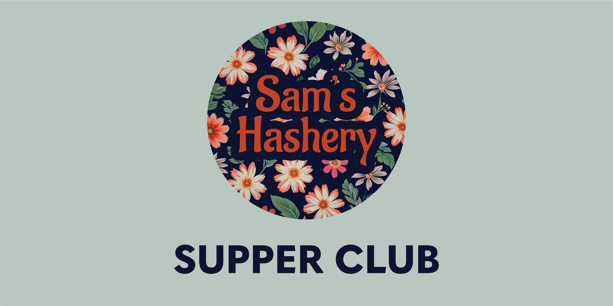 Sam's Hashery Supper Club
