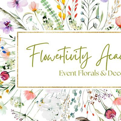 Flowertivity Academy for Event Florals & Decor