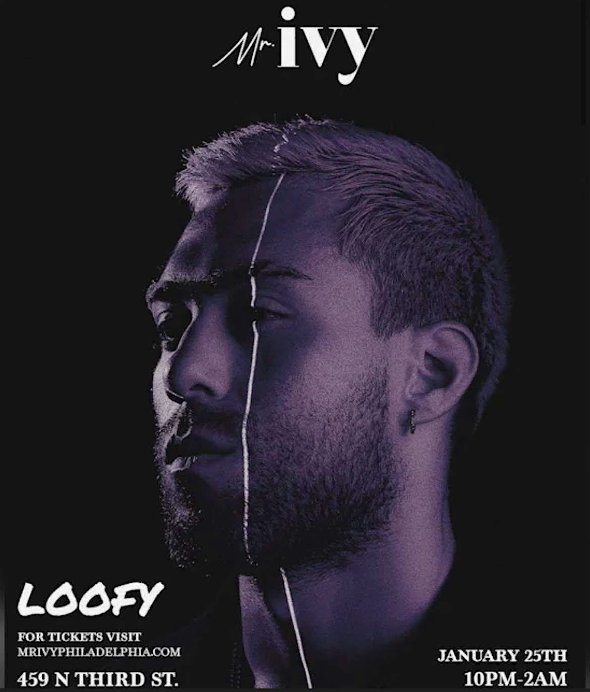 Loofy @ Mr. Ivy Philly January 25