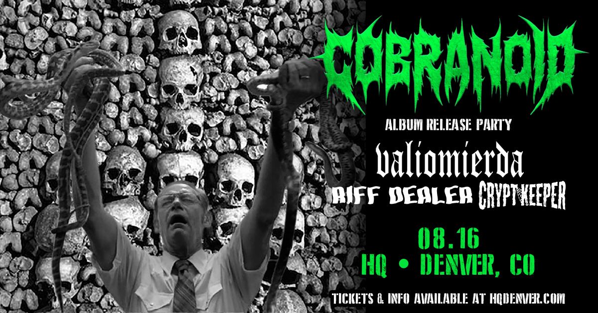 Cobranoid - Album Release Party | Denver, CO